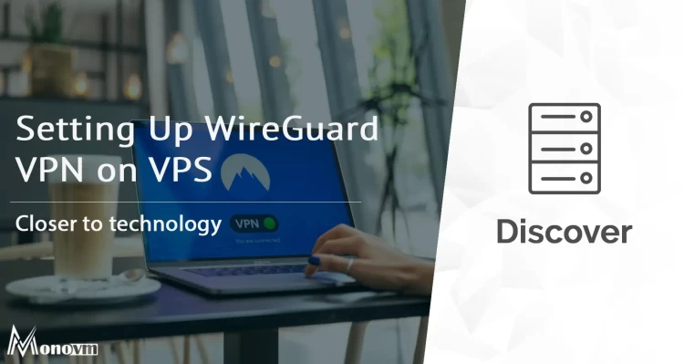 Setting Up WireGuard VPN on VPS [Step by Sep Guide]