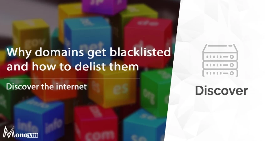 Why Do Domains Get Blacklisted and How To Delist Them