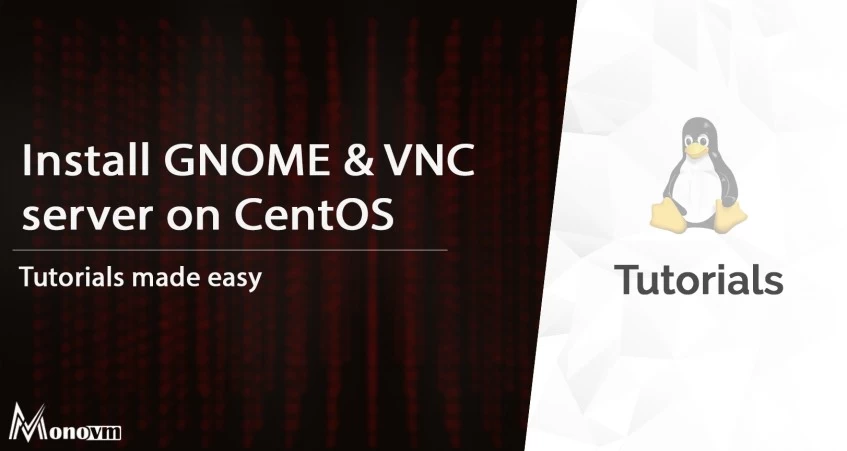 Install GNOME and VNC Server on CentOS