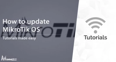 How to Update MikroTik OS [Upgrade MikroTik Router OS]