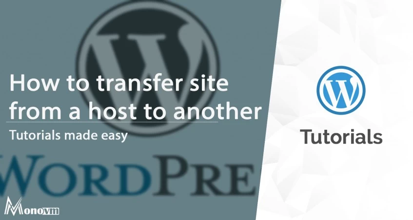 Transfer WordPress Site From a Host to Another Host
