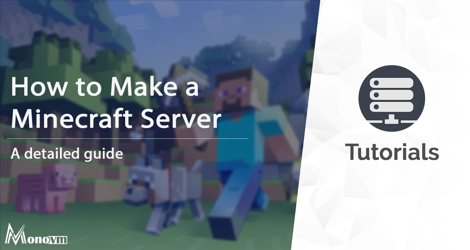 How to Make a Minecraft Server? [The Ultimate 2022 Guide]
