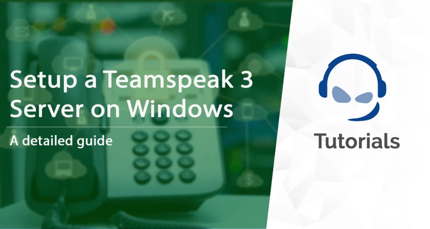 How to Setup a TeamSpeak 3 Server on Windows