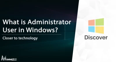 What is the Administrator User in Windows?