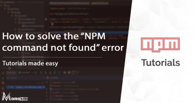 How to fix the NPM command not found error?