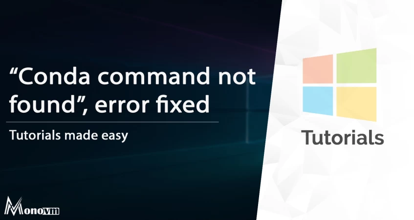 "Conda command not found" error fixed!