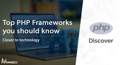10 Best PHP Frameworks You Should Know About
