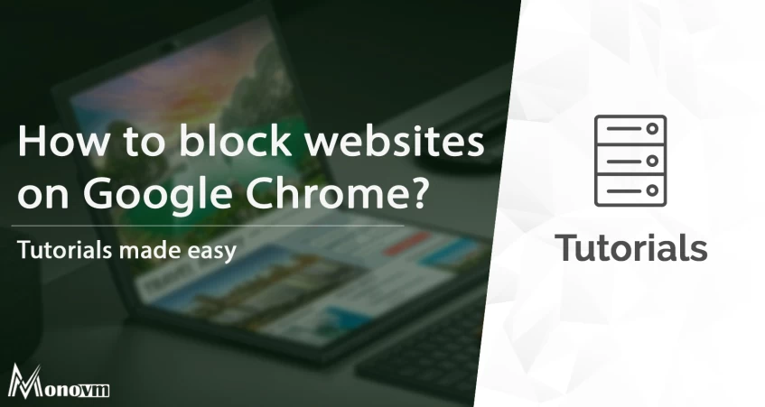 How to Block a Website in Google Chrome?