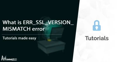 ERR_SSL_VERSION_OR_CIPHER_MISMATCH error and how to fix it?
