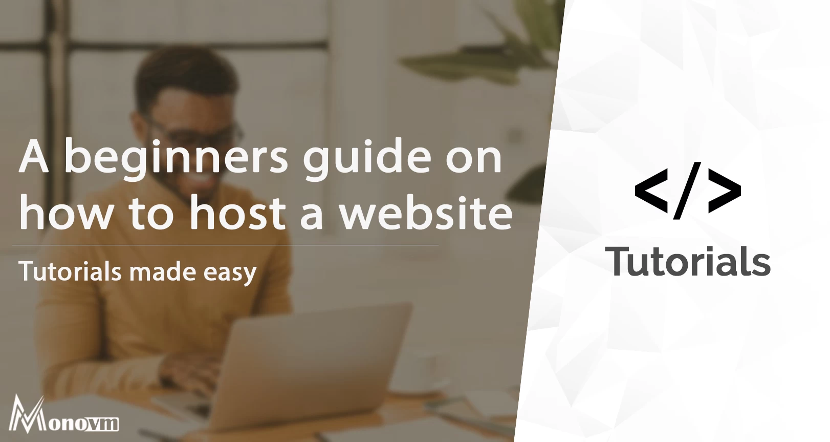 A Beginner's Guide to Hosting a Website: What You Need to Know