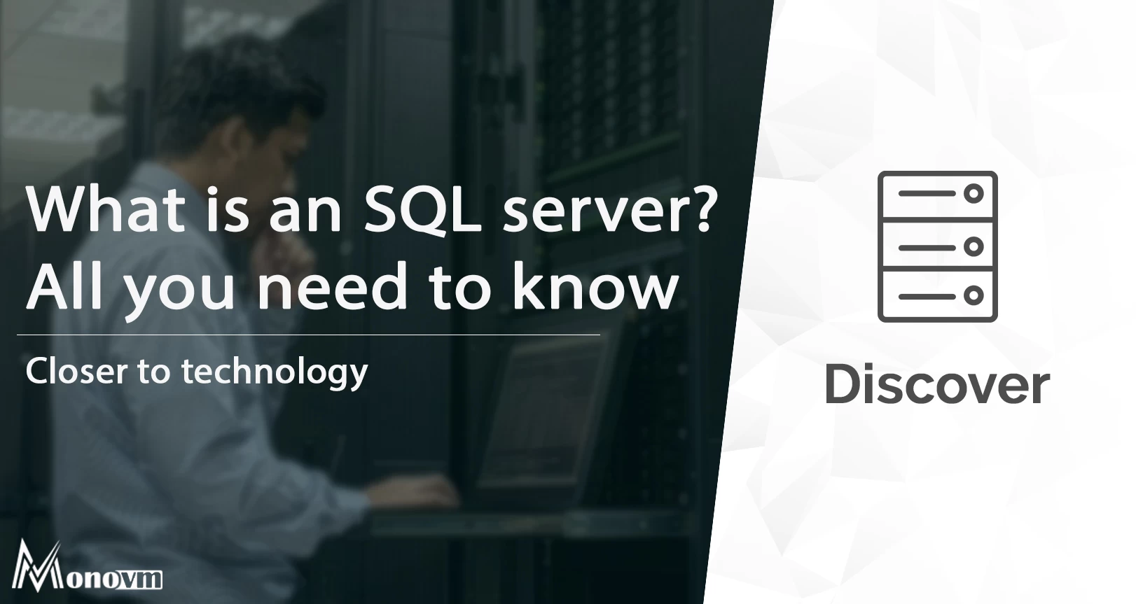 What is SQL server? All you need to know!