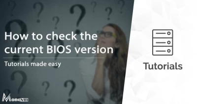 How to check the current BIOS version on your computer?