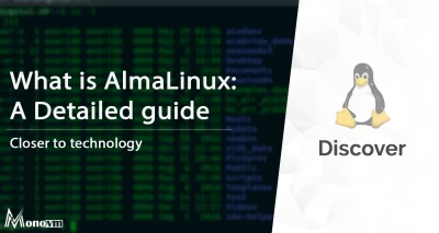 Everything You Need to Know About Almalinux: A Comprehensive Guide