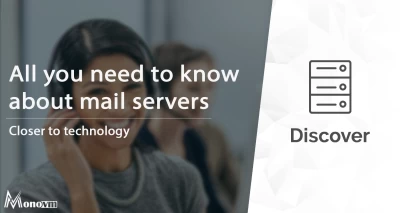 Everything you need to know about mail servers