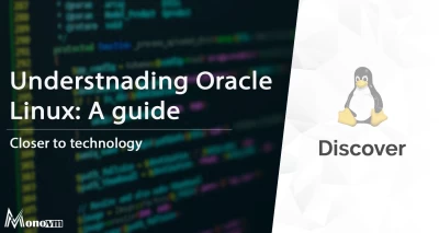 Understanding Oracle Linux: A Comprehensive Guide