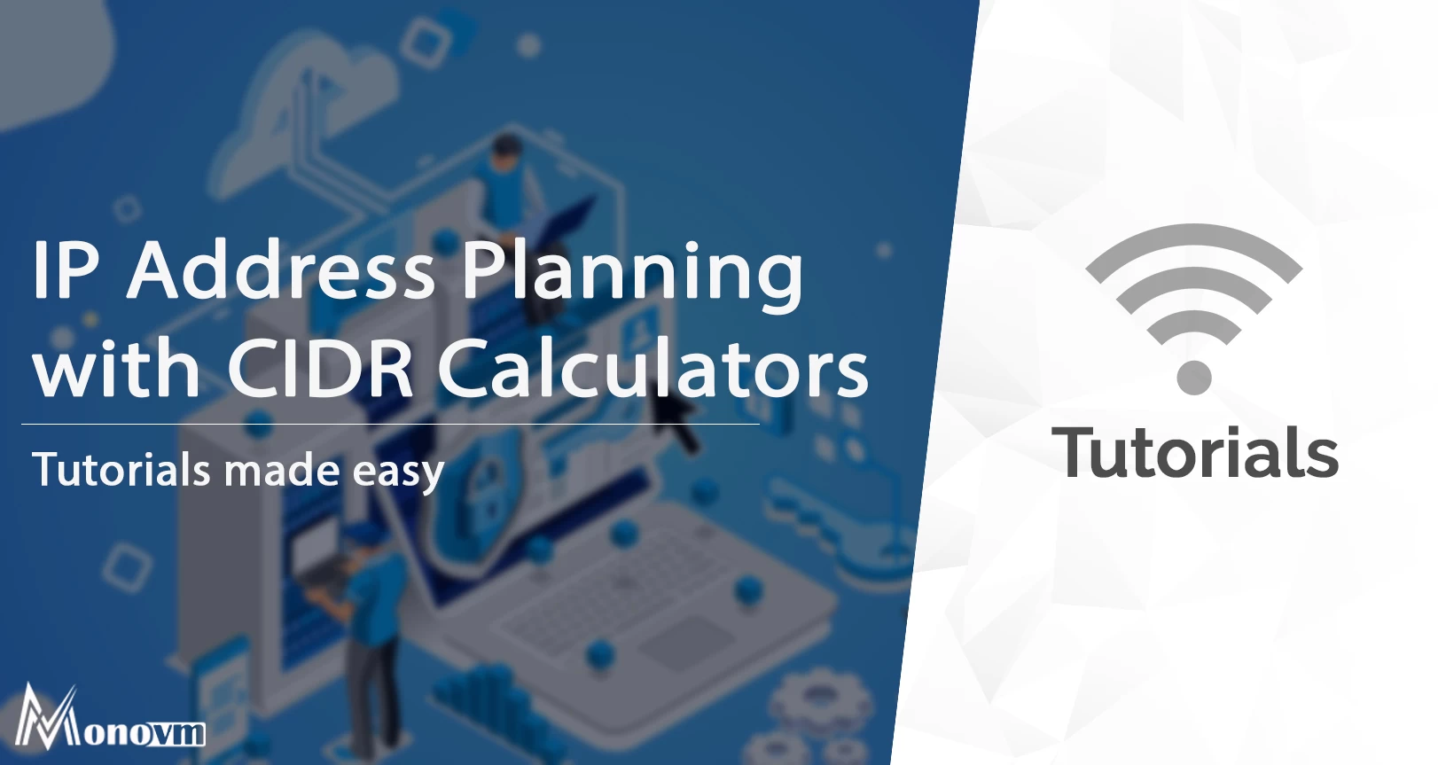 Efficient IP Address Planning With CIDR Calculators
