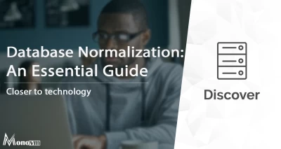 Database Normalization: An Essential Guide