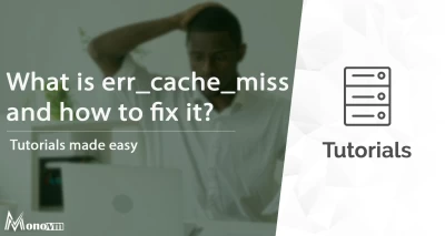 What is err_cache_miss and how to fix it?