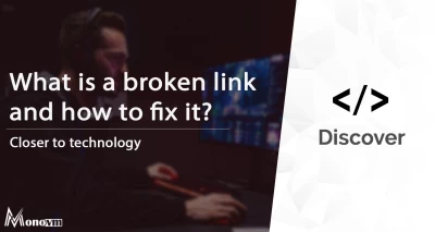 What is Broken Link? Understanding the Impact and Solutions for Website Owners