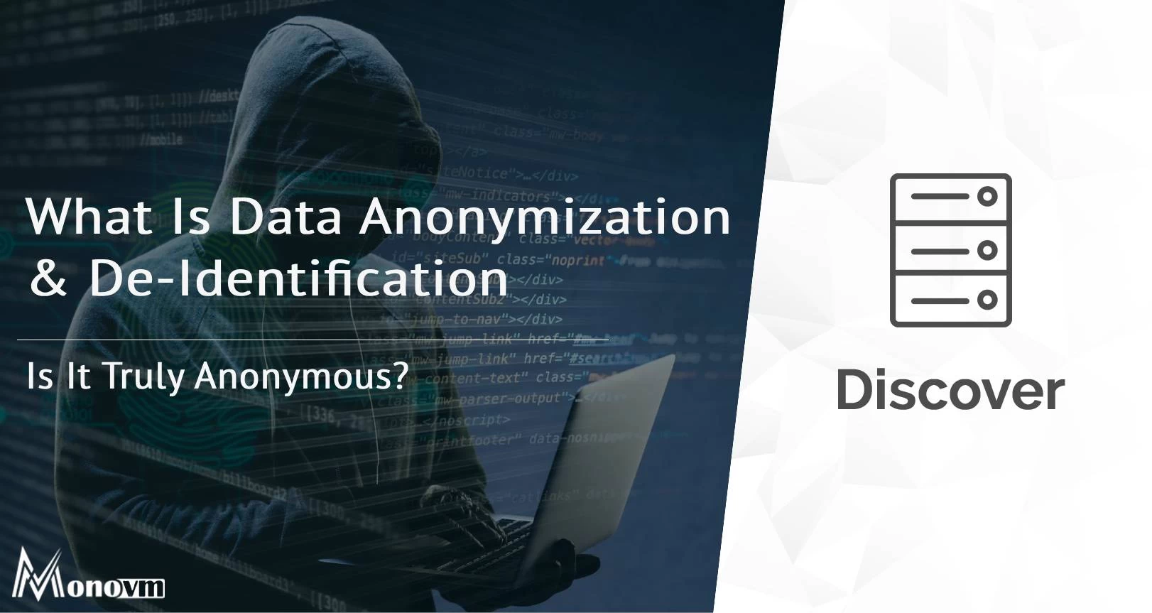 What Is Data Anonymization & De-Identification in 2024: Is It Truly Anonymous?