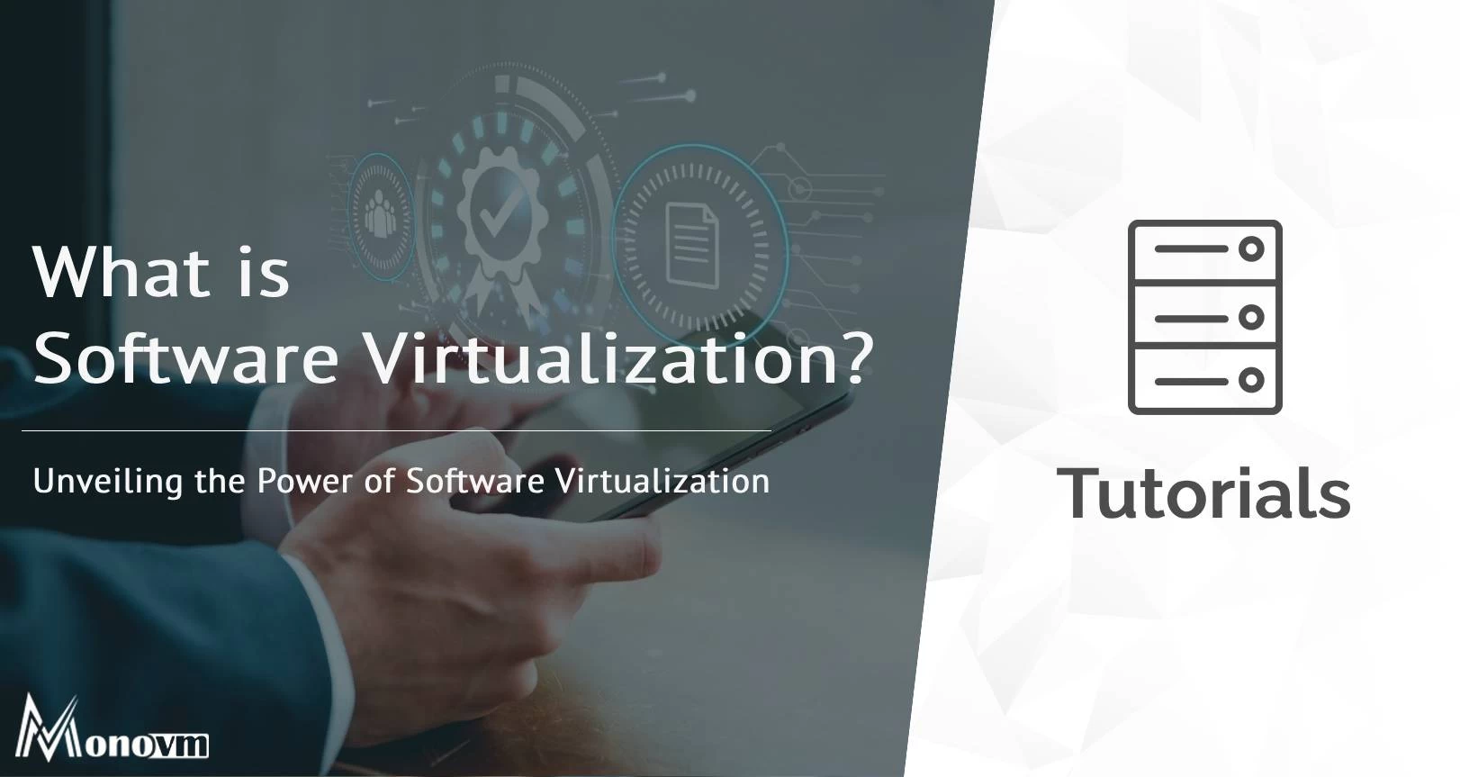 Unveiling the Power of Software Virtualization: What is Software Virtualization?