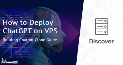 How to Deploy ChatGPT on VPS: Building Chatbot Clone Guide