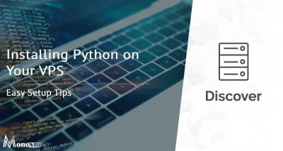 Installing Python on Your VPS | Easy Setup Tips