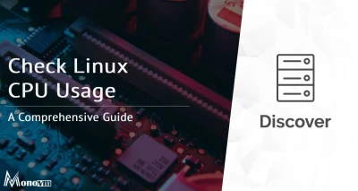 Check Linux CPU Usage: A Comprehensive Guide
