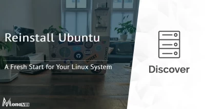 Reinstall Ubuntu: A Fresh Start for Your Linux System