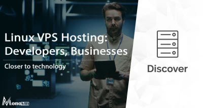 Linux VPS Hosting: Benefits for Developers and Businesses 