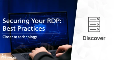 Securing Your RDP: Best Practices for Remote Desktop Access