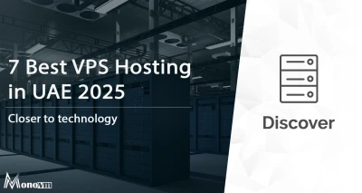 7 Best VPS Hosting Services in UAE 2025