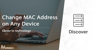 How to Change Your MAC Address on Any Device?