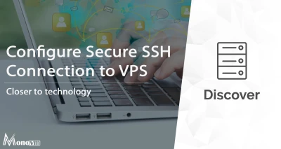 Configure Secure SSH Connection to VPS: Step-by-Step Setup Guide