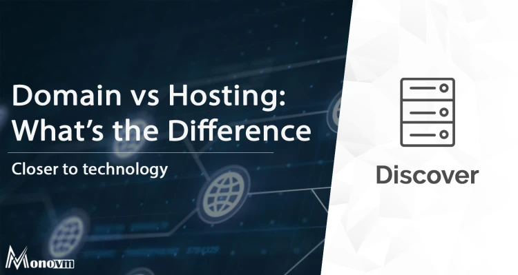 Domain vs Hosting: What’s the Difference & How They Work Together