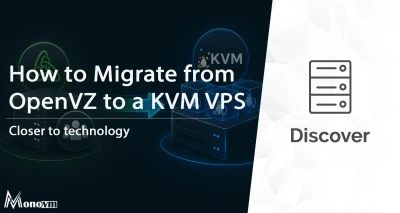 How to Migrate from OpenVZ or Shared Hosting to a KVM VPS 🚀