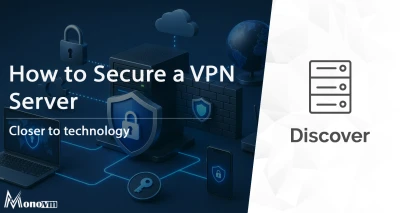 How to Secure a VPN Server: 🔐 Best Practices Guide