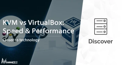 KVM vs VirtualBox: ⚡ Speed, Performance & Best Use Cases