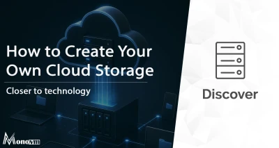 How to Create Your Own Cloud Storage: Complete Guide ☁️