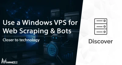 How to Use a Windows VPS for Web Scraping & Bots 🤖