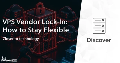 VPS Vendor Lock-In: How to Stay Flexible & Avoid Traps 🔓
