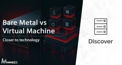 Bare Metal vs Virtual Machine: Which Is Better?