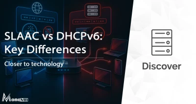 SLAAC vs DHCPv6: 🌐 Key Differences Explained [2026]