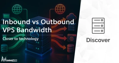 Inbound vs Outbound VPS Bandwidth: Key Differences [2026] 🌐